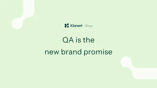 QA is the new brand promise