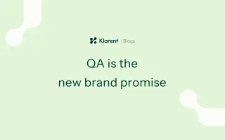 QA is the new brand promise