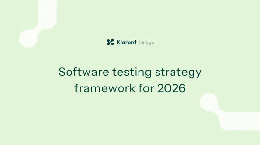 Software testing strategies for modern engineering teams: A practical framework for 2026
