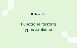 Types of functional testing explained