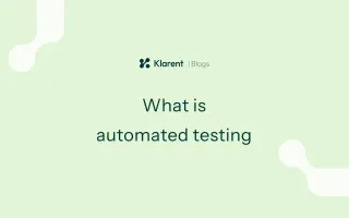 What is automated testing? The determinism problem nobody explains