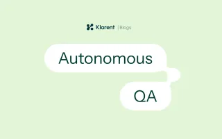 What is autonomous testing?